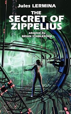 The Secret of Zippelius by Lermina, Jules | Paperback | Science Fiction 2