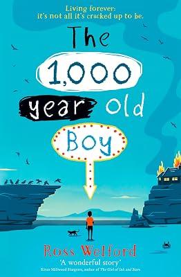 The 1,000-Year-Old Boy: The captivating tale of friendship and self-discovery for children ages 9+ by Ross Welford | Paperback | Children’S 2
