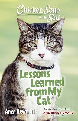 Chicken Soup for the Soul: Lessons Learned from My Cat by Newmark, Amy | Paperback | Pets 2