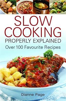 SLOW COOKING PROPERLY EXPLAINED by Page, Dianne | Paperback | Cooking With Specific Gadgets 2
