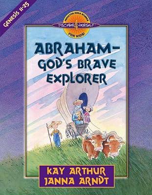Abraham God's Brave Explorer: Genesis 11-25 (Discover 4 Yourself Inductive Bible Studies for Kids) by Arthur, Kay; Arndt, Janna | Paperback | Juvenile Nonfiction 2