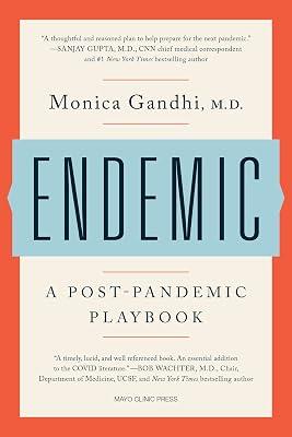 Endemic: A Post-Pandemic Playbook by Gandhi, Monica, M.D. | Hardcover | Medical 2