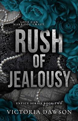 Rush of Jealousy: 2 (Entice) by Dawson, Victoria | Paperback | Crime & Mystery 2