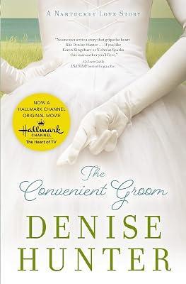 The Convenient Groom (Nantucket Love Story) by Hunter, Denise | Paperback | Fiction 2