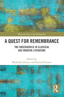 A Quest for Remembrance: The Underworld in Classical and Modern Literature (Warwick in the Humanities) | Paperback | Literary Criticism 2
