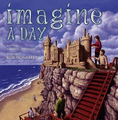 Imagine a Day by Thomson, Sarah L. | Hardcover | Juvenile Nonfiction 2
