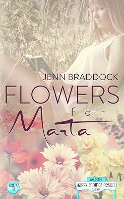 Flowers for Marta: 10 (Happy Endings Resort) by Braddock, Jenn | Paperback | Fiction 2