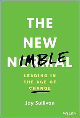 The New Nimble: Leading in the Age of Change by Sullivan, Jay | Hardcover | Business & Economics 2