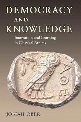 Democracy and Knowledge: Innovation and Learning in Classical Athens by Ober, Josiah | Paperback | Political Science 2