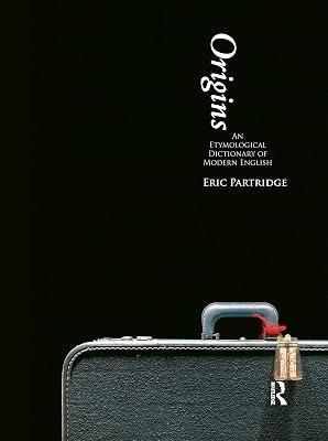 Origins: An Etymological Dictionary of Modern English by Partridge, Eric | Paperback | Language Study 2