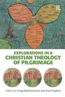 Explorations in a Christian Theology of Pilgrimage | Paperback | Religion 2