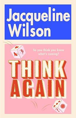 Think Again: The instant Sunday Times bestseller about finding friendship and finding yourself - warm, uplifting and feel-good by Wilson, Jacqueline | Paperback | Modern And Contemporary Fiction (Post 1945) 2