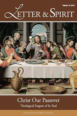 Letter & Spirit, Vol. 10: Christ Our Passover: Theological Exegesis of St. Paul by St Paul Center for Biblical Theology | Paperback | Roman Catholicism 2
