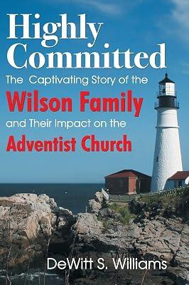 Highly Committed: The Wilson Family Story by Williams, DeWitt S | Hardcover | Biography & Autobiography 2