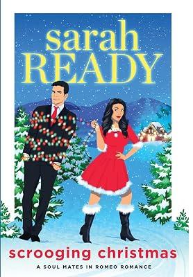 Scrooging Christmas: 7 (Soul Mates in Romeo Romance) by Ready, Sarah | Hardcover | Romance 2