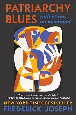 Patriarchy Blues: Reflections on Manhood by Joseph, Frederick | Paperback | Biography & Autobiography 2