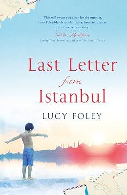 Last Letter from Istanbul: Escape with this epic holiday read of secrets and forbidden love by Foley, Lucy | Hardcover | Historical Romance 2