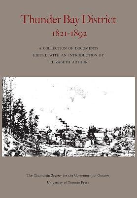 Thunder Bay District, 1821 - 1892 (Heritage) | Paperback | History Of The Americas 2