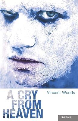 A Cry from Heaven by Woods, Vincent | Paperback | Drama 2