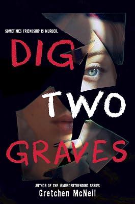 Dig Two Graves by McNeil, Gretchen | Hardcover | Young Adult Fiction 2