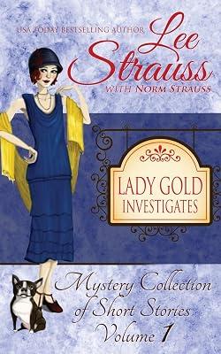 Lady Gold Investigates: a Short Read cozy historical 1920s mystery collection by Strauss, Lee; Strauss, Norm | Paperback | Historical Fiction 2