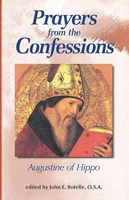 Prayers from the Confessions (Works of Saint Augustine) by Saint Augustine of Hippo | Paperback | Christian Liturgy 2