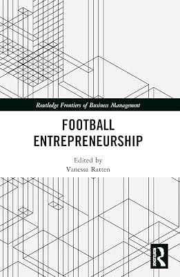 Football Entrepreneurship (Routledge Frontiers of Business Management) | Paperback | Business & Economics 2