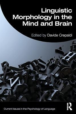 Linguistic Morphology in the Mind and Brain: Representations in the Mind and Brain (Current Issues in the Psychology of Language) | Paperback | Psychology 2