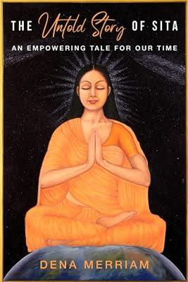The Untold Story of Sita: An Empowering Tale for Our Time by Merriam, Dena | Paperback | Religion 2