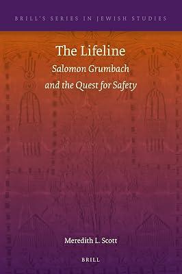 The Lifeline: Salomon Grumbach and the Quest for Safety: 72 (Brill's Series in Jewish Studies, 72) by Scott, Meredith L. | Hardcover | Religion 2