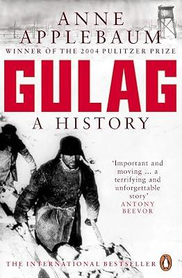 Gulag: A History of the Soviet Camps by Applebaum, Anne | Paperback | European History 2