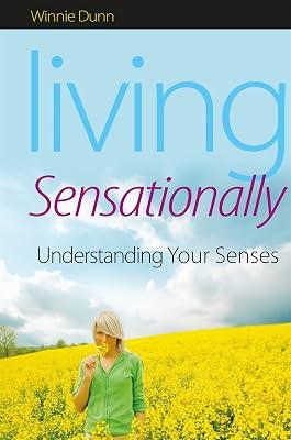 LIVING SENSATIONALLY by Dunn, Winnie | Paperback | Psychology 2