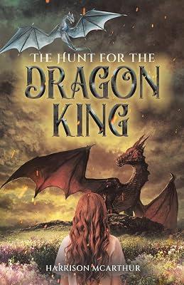 The Hunt for the Dragon King: 1 by McArthur, Harrison | Paperback | Adventure Stories (Children'S 2