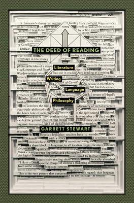 The Deed of Reading: Literature Writing Language Philosophy by Stewart, Garrett | Paperback | Literary Criticism 2