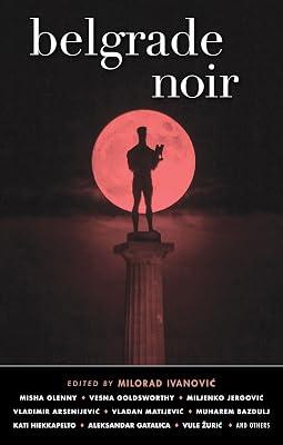 Belgrade Noir by Ivanovic, Milorad | Paperback | Crime And 2
