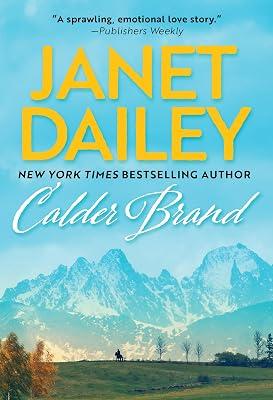 Calder Brand: A Beautifully Written Historical Romance Saga by Dailey, Janet | Mass_Market | Fiction 2