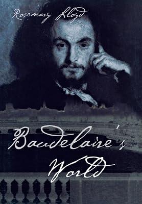 Baudelaire's World by Lloyd, Rosemary H. | Hardcover | Biography & Autobiography 2