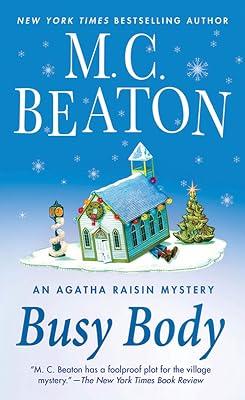 Busy Body: An Agatha Raisin Mystery (Agatha Raisin Mysteries, 21) by Beaton, M. C. | Mass_Market | Mystery & Detective 2