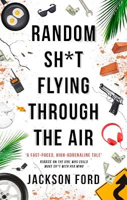 Random Sh*t Flying Through The Air: A Frost Files novel (The Frost Files) by Ford, Jackson | Paperback | Science Fiction 2