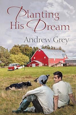 Planting His Dream Volume 1 (Planting Dreams) by Grey, Andrew | Paperback | Modern & Contemporary Fiction (Post C 1945) 2