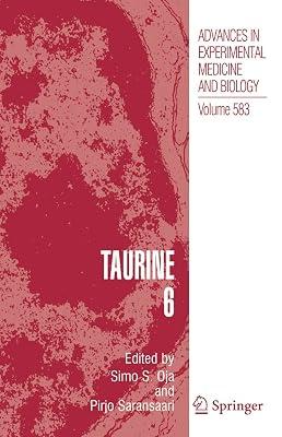 Taurine 6: Update 2005: 583 (Advances in Experimental Medicine and Biology) | Hardcover | Biochemistry 2