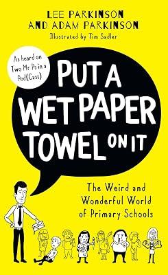Put A Wet Paper Towel On It by Parkinson, Lee; Parkinson, Adam | Hardcover | Biography & Autobiography 2