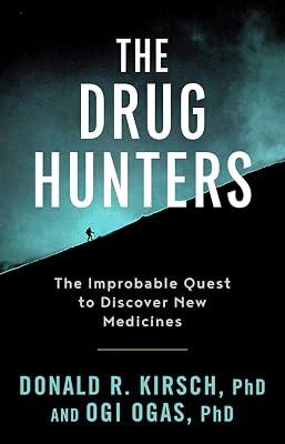The Drug Hunters by Ogas, Ogi, Ph.d.; Kirsch, Donald R., Ph.d. | Hardcover | Science 2