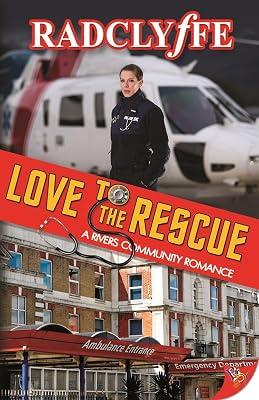 Love to the Rescue: 5 (Rivers Community Romance) by Radclyffe | Paperback | Romance 2