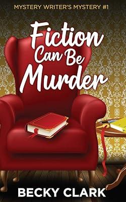 Fiction Can Be Murder by Clark, Becky | Paperback | Crime & Mystery 2