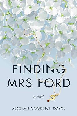 Finding Mrs. Ford: A Novel by Goodrich Royce, Deborah | Hardcover | Fiction 2