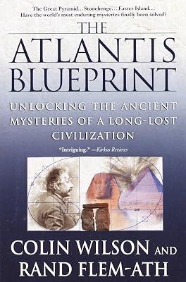 The Atlantis Blueprint: Unlocking the Ancient Mysteries of a Long-Lost Civilization by Flem-Ath, Rand; Wilson, Colin | Paperback | History 2