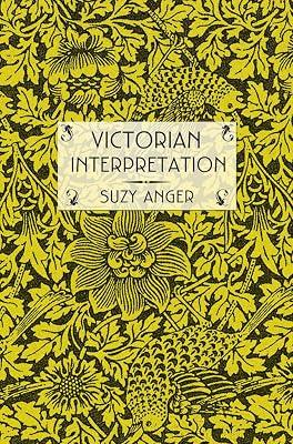 Victorian Interpretation by Anger, Suzy | Hardcover | Literary Criticism 2