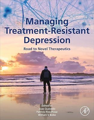Managing Treatment-resistant Depression: Road to Novel Therapeutics | Paperback | Medical 2