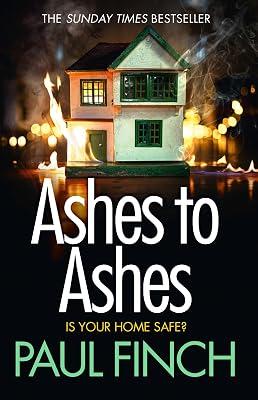 Ashes to Ashes: An unputdownable thriller from the Sunday Times bestseller: Book 6 (Detective Mark Heckenburg) by Finch, Paul | Paperback | Crime & Mystery 2